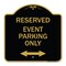 Signmission Event Parking W/ Bidirectional Arrow, Black & Gold Aluminum Sign, 18" x 18", BG-1818-24073 A-DES-BG-1818-24073 - alternate 1